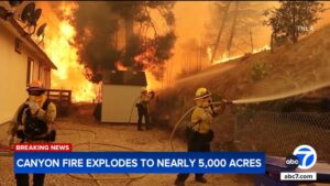 Canyon Fire Grows to 5,000 Acres, Forcing Mass Evacuations in L.A. and Ventura